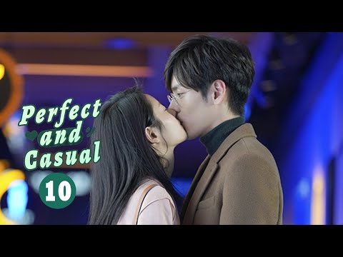 Multi Subs】《Perfect and Casual 完美先生和差不多小姐》EP10