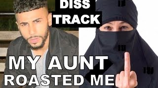 MY AUNT ROASTED ME! (DISS TRACK)
