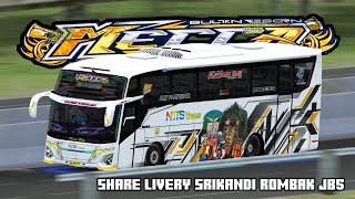 SHAREEEEEE LIVERY SRIKANDI ROMBAK JB5 NTTS TRANS MECCA👑