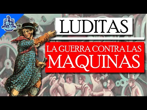 Los Luditas en la revolución industrial: La guerra contra las máquinas - Historia Documental