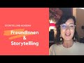 Freundinnen  storytelling  storytelling academy