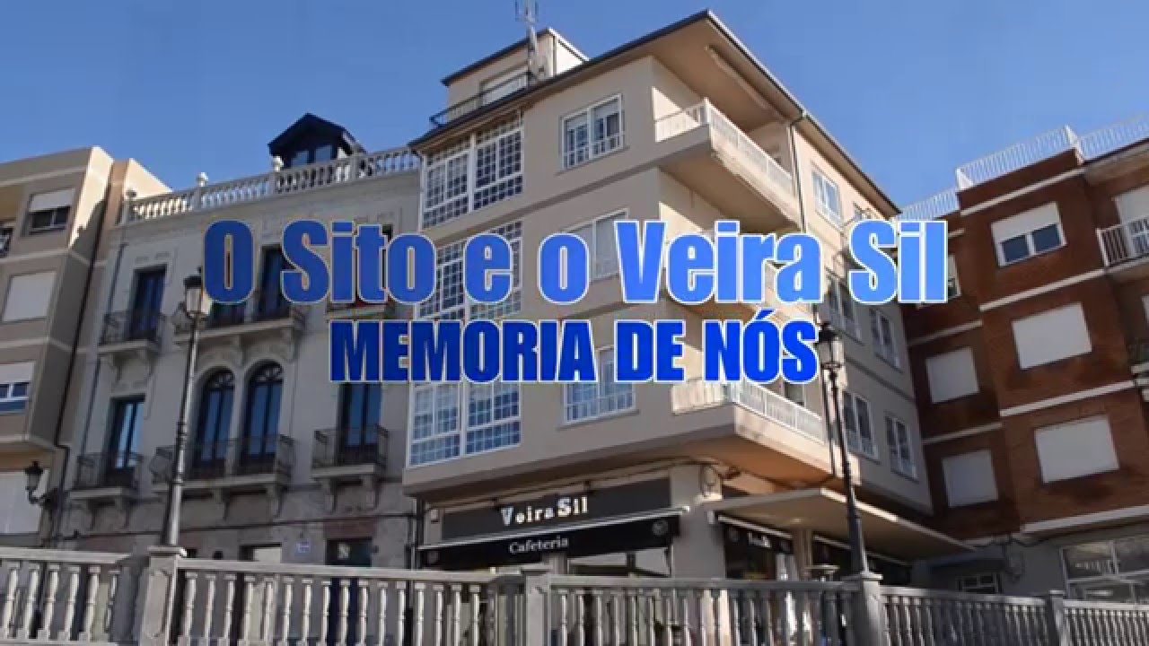 O Sito e o Veira Sil. Memoria de nós