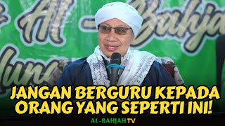 Hati-hati Memilih Guru! | Buya Yahya