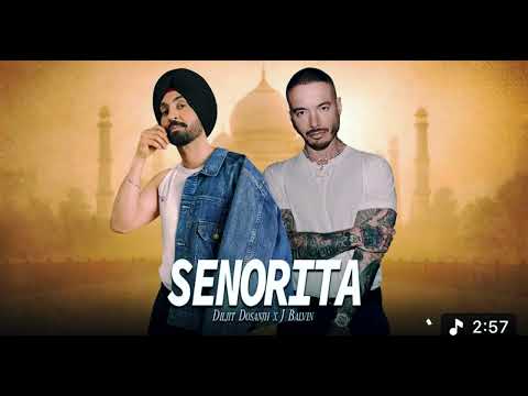 Senorita | Diljit Dosanjh , Ft J balvin , Raj ranjodh , mixsingh ( Rama musics )