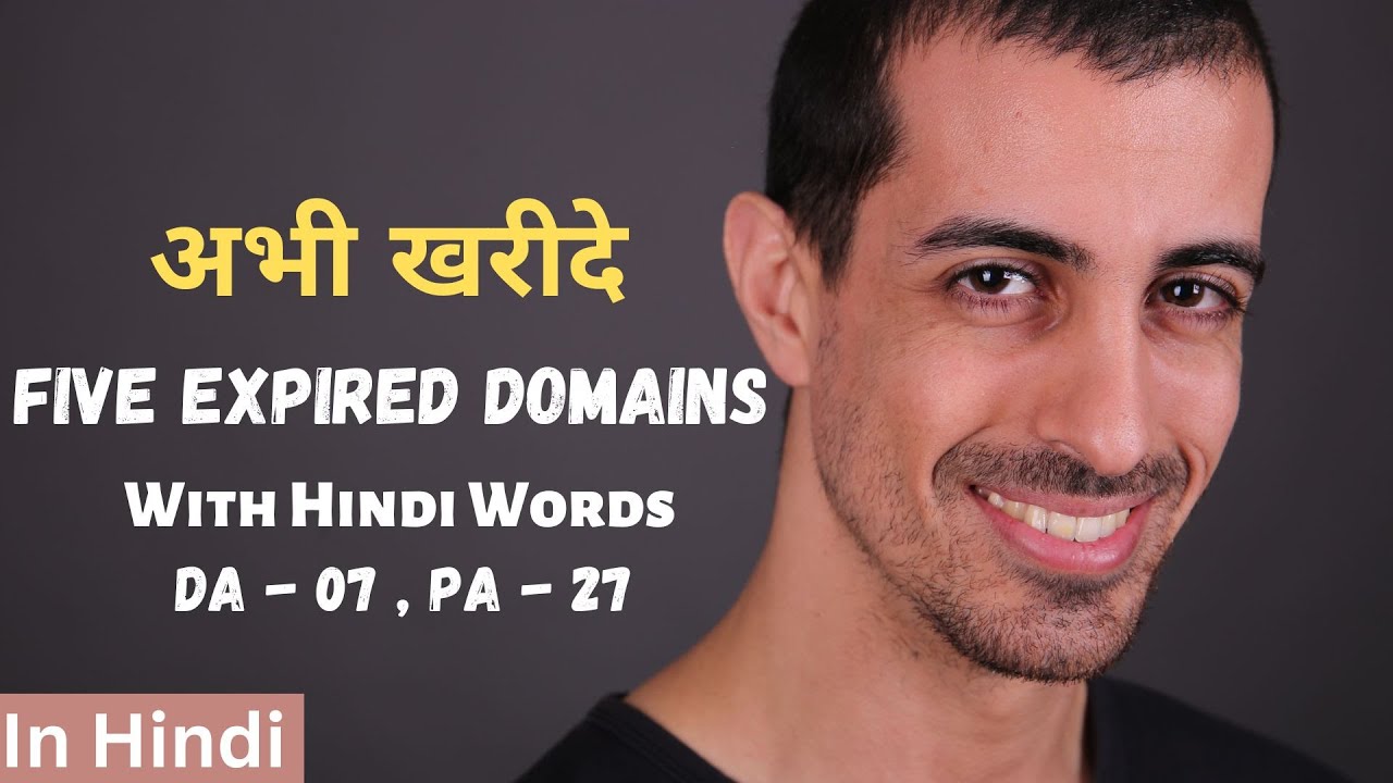 Five Best Expired Domains With Hindi Words | High DA PA Expired  Domains