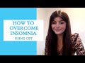 How to cure insomnia with Cognitive Behavioural Therapy (CBT) | iCBT