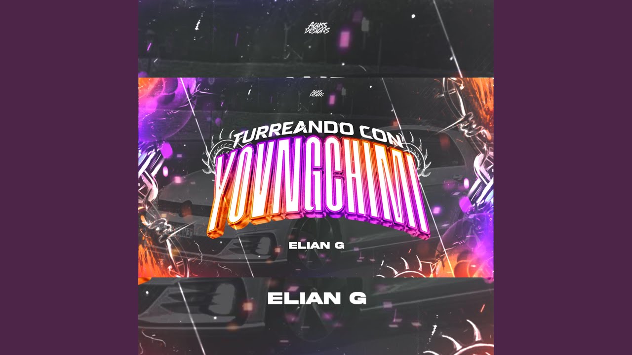 TURREANDO CON YOVNGCHIMI