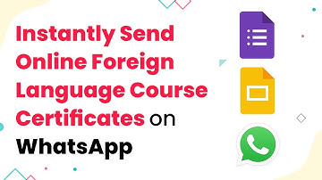 Instantly Create & Send Online Foreign Language Course Certificates to Students on WhatsApp
