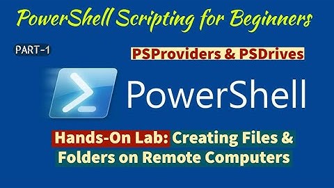 Module 5-Hands-On Lab 1.1: How to Create Files and Folders on a Remote Computer using PowerShell