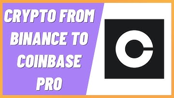 How to Send Crypto from Binance to Coinbase Pro  - Quick & Easy