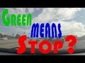 Moron stops at GREEN light almost causes accident