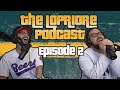 The LoPriore Podcast #002 - La Cooka Ratcha