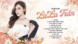 Muộn, Mưa Trên Biển Vắng | LaLa Trần || Những Bản Ballad Trữ Tình Hay Nhất