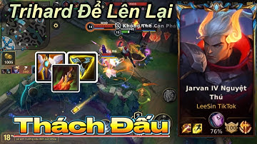 [Liên Minh Tốc Chiến] jarvan IV với bộ trang bị này quá mạnh | Bắt đầu Trihard để lên lại Thách Đấu