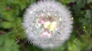 Unfulfilled Desires - How to deal with them