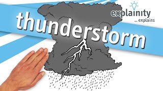 thunderstorm explained (explainity® explainer video)