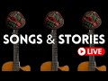 SONGS & STORIES - The Scottish edition