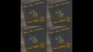 Dee C-SA & SafeSax_Old Times