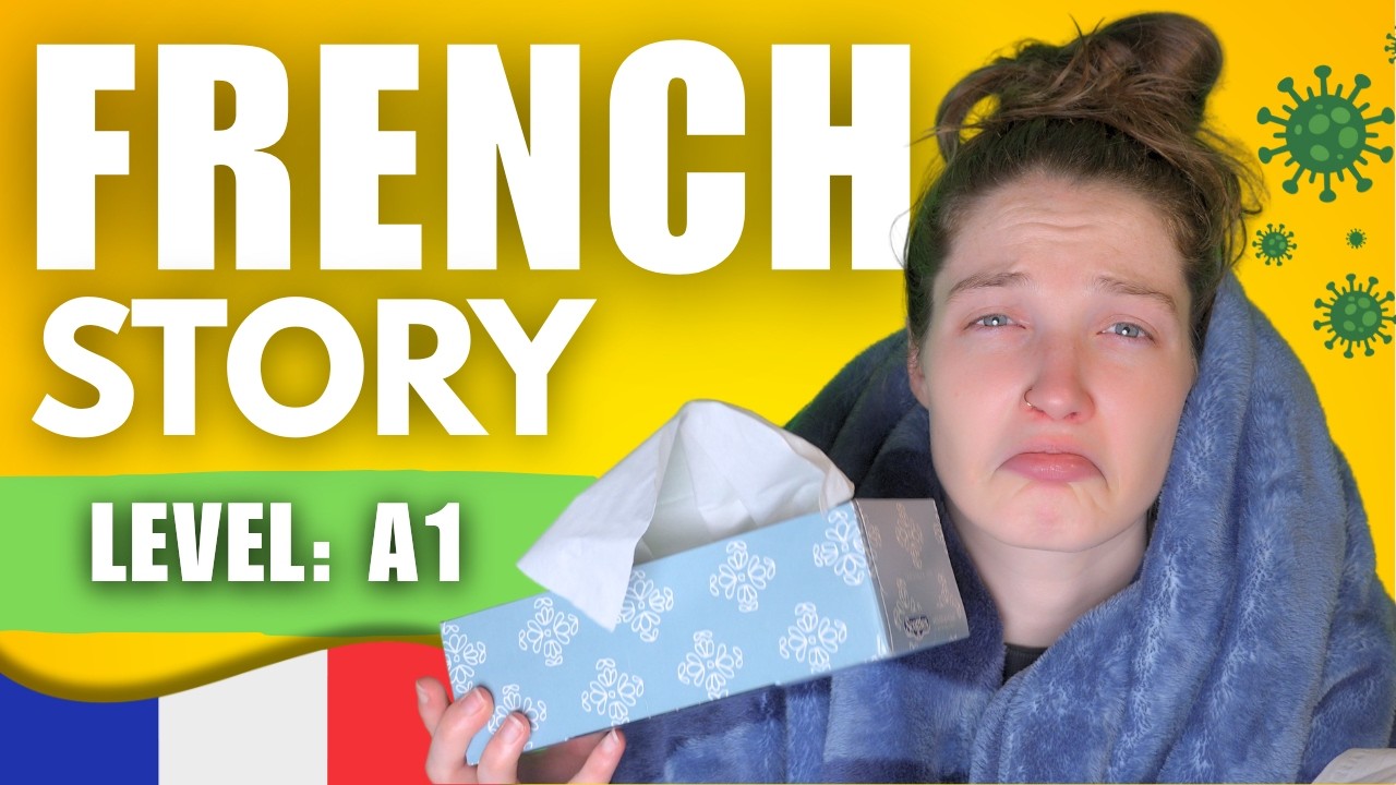 "I'm Sick!" - Easy French Story for Beginners