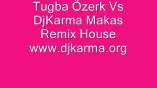 Tugba Özerk Vs DjKarma Makas Remix House Resimi