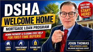 DSHA Welcome Home Mortgage Loan Program