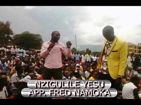 NZIGULILE YESU BY APPOSTLE FRED NAMOKA