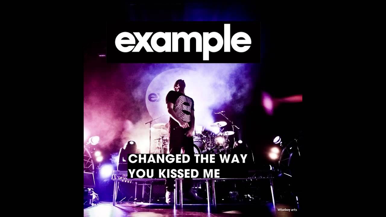 Example Changed The Way You Kiss Me übersetzung Example - Changed The Way You Kiss Me (Gridkeeper Remix) FREE Download