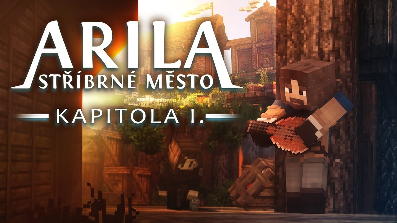 Český Minecraft Seriál - Arila: Stříbrné Město - Kapitola 1. [MSM]