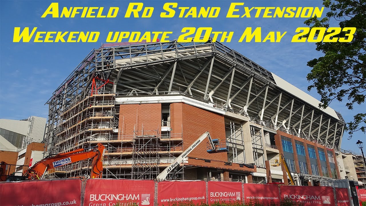 Anfield road stand extension, weekend update 20th May 2023 YouTube