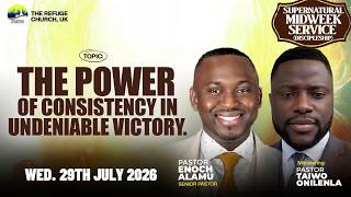 THE POWER OF CONSISTENCY IN UNDENIABLE VICTORY  || PASTOR TAIWO ONILENLA || 29TH JULY 2026