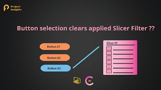 Fix: Button selection clears filter in Slicer [Power BI]