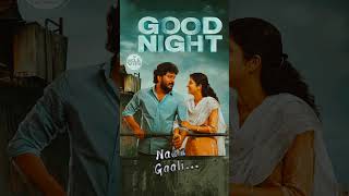 Naan Gaali WhatsApp Status | naangaali goodnight goodnightstatus kollywood