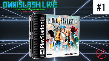 Omn1Slash Live - Final Fantasy IX: EXCALIBUR II In Under 12 HOURS! (Part 1)