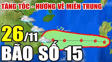 🔴[Trực Tiếp] Dự báo thời tiết hôm nay và ngày mai 26/11/2025 | dự báo thời tiết 3 ngày tới