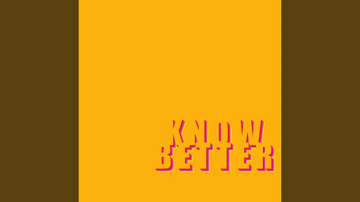 Know Better