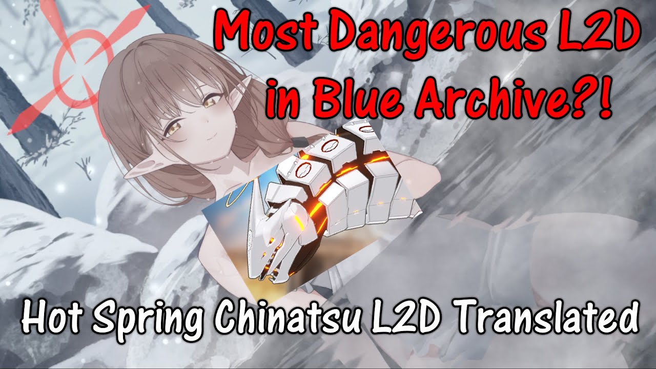 Hot Spring Chinatsu L2D story Translated (my new waifu in Blue Archive ...
