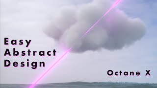 Cloud Over Ocean Abstract Design | Octane Render | Easy Beginner Time-lapse