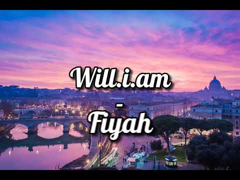 Will.i.am - Fiyah (Lyrics video)