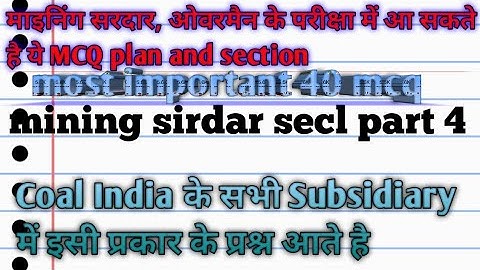 plan and section important MCQ secl wcl NCL ecl mcl important MCQ for mining sirdar