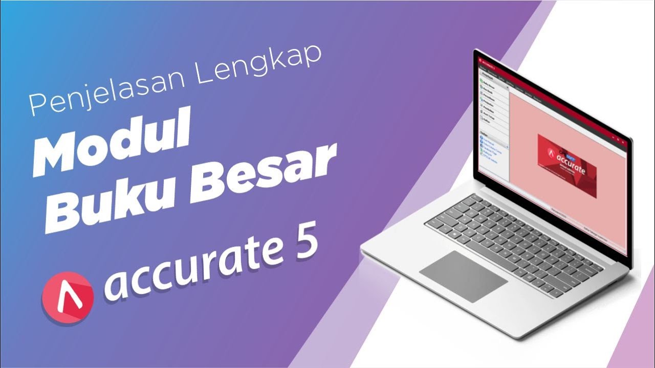 Modul Buku Besar di Accurate 5 | abckotaraya id