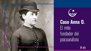 Episodio 1 | Caso Anna O. El mito fundador del psicoanálisis | Podcast