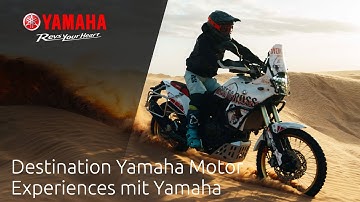 DESTINATION YAMAHA MOTOR - Unique action experiences with and on Yamaha