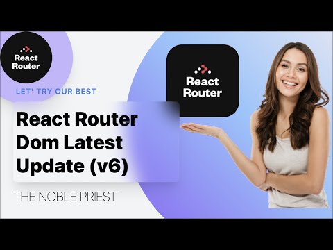 New Update  !! React Router Dom Version 6 || React Tutorial 🔥🔥