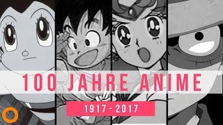 100 Jahre Anime: 1917 - 2017 (Die komplette Dokumentation)