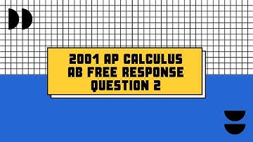 AP CALCULUS AB 2001 FRQ 2