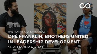 Interview with Dré Franklin, Brothers United In Leadership Development