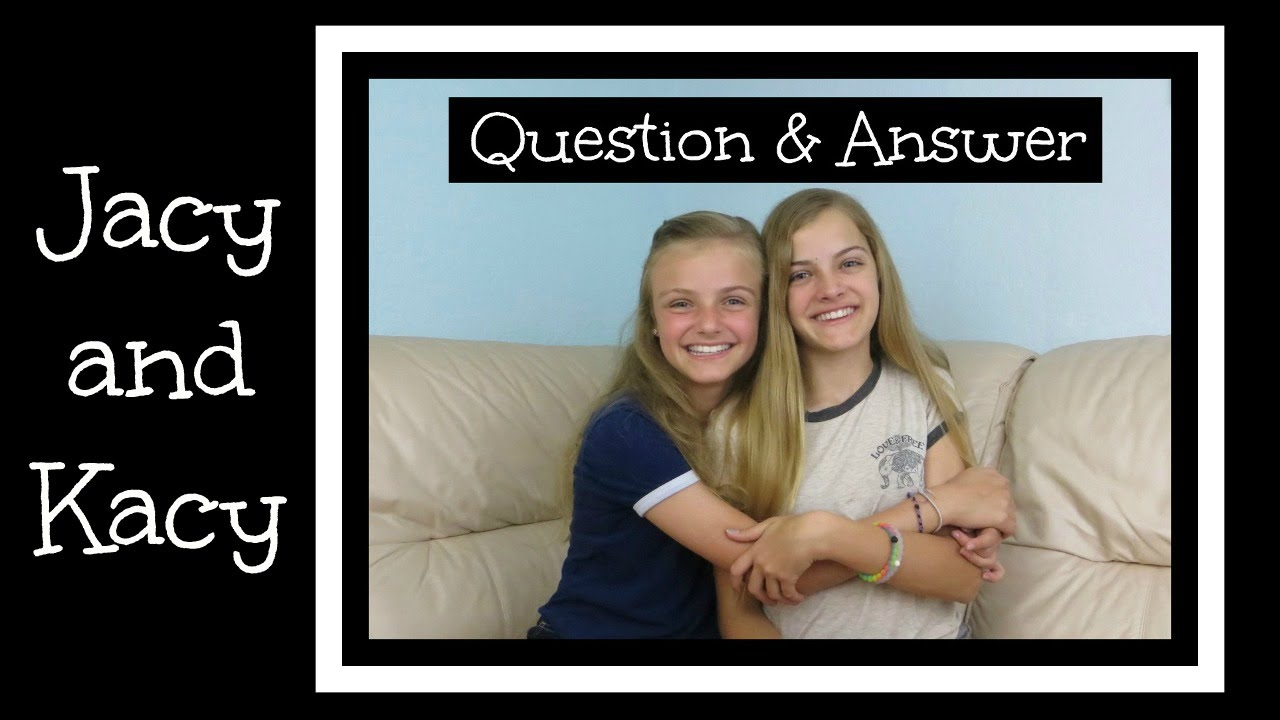 Question & Answer ~ Ask Jacy and Kacy