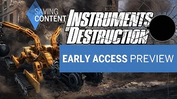 Instruments of Destruction - Saving Content Early Access Preview