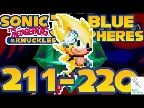 Levels 211-220 | Sonic 3 & Knuckles | Blue Spheres | Perfect