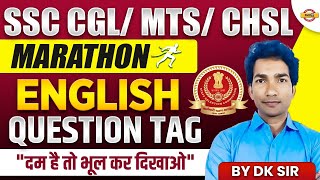 SSC CGL / CHSL / MTS || SSC ENGLISH CLASSES || QUESTION TAG | BY DK SIR